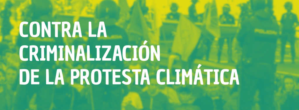 Criminalización Protesta Climática